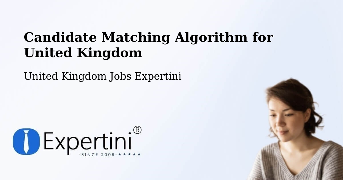 Candidate Matching Algorithm Overview – Stourbridge - United Kingdom Jobs Expertini