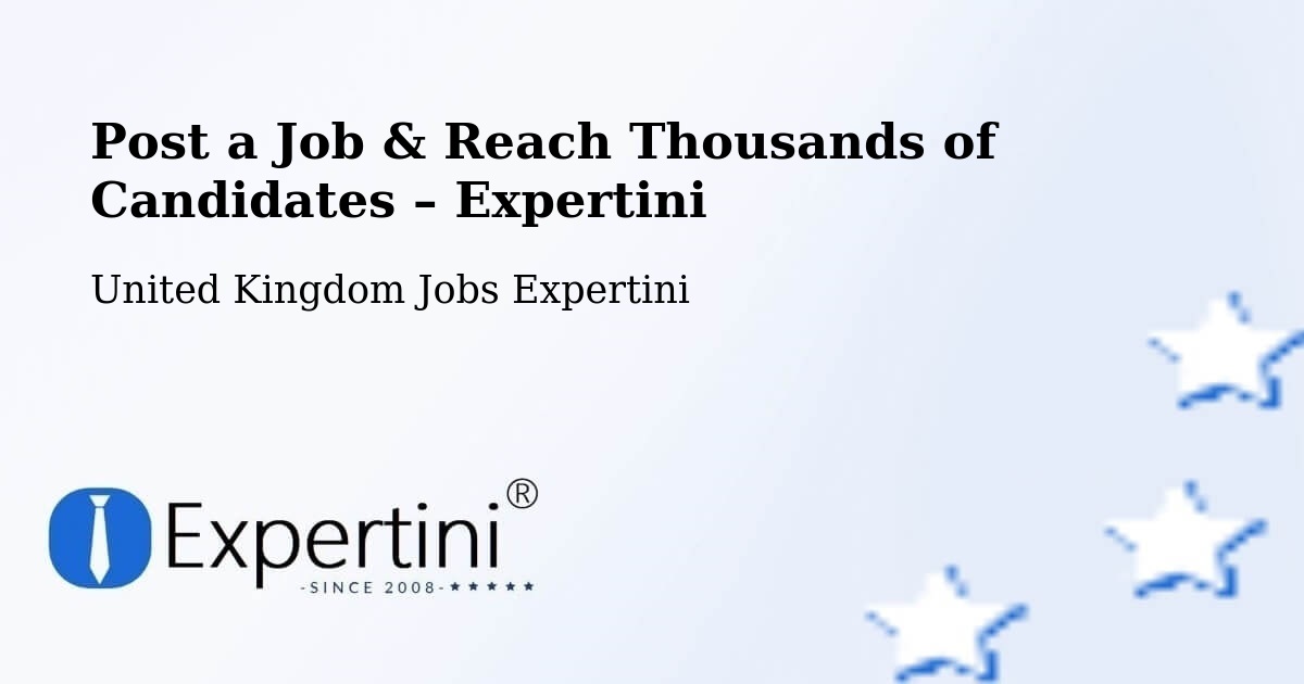 Post a Job in Stourbridge – Hire the Right Talent - Stourbridge, United Kingdom Jobs Expertini