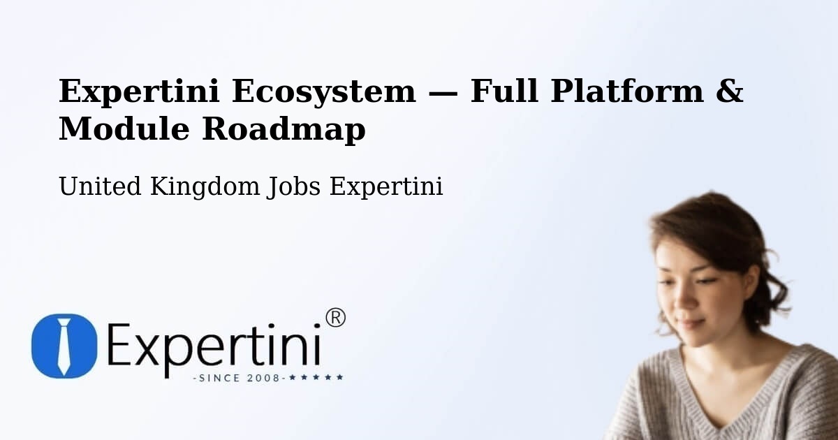 Expertini Ecosystem — Full Platform & Module Roadmap – Stourbridge