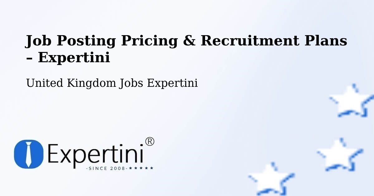 Job Posting Pricing & Recruitment Plans – Stourbridge - Stourbridge, United Kingdom Jobs Expertini